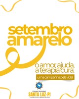 Câmara Municipal de Santa Luz – PI reforça o apoio à Campanha Setembro Amarelo