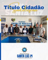 Câmara Municipal de Santa Luz concede Título Honorífico ao Desembargador Francisco Gomes da Costa Neto